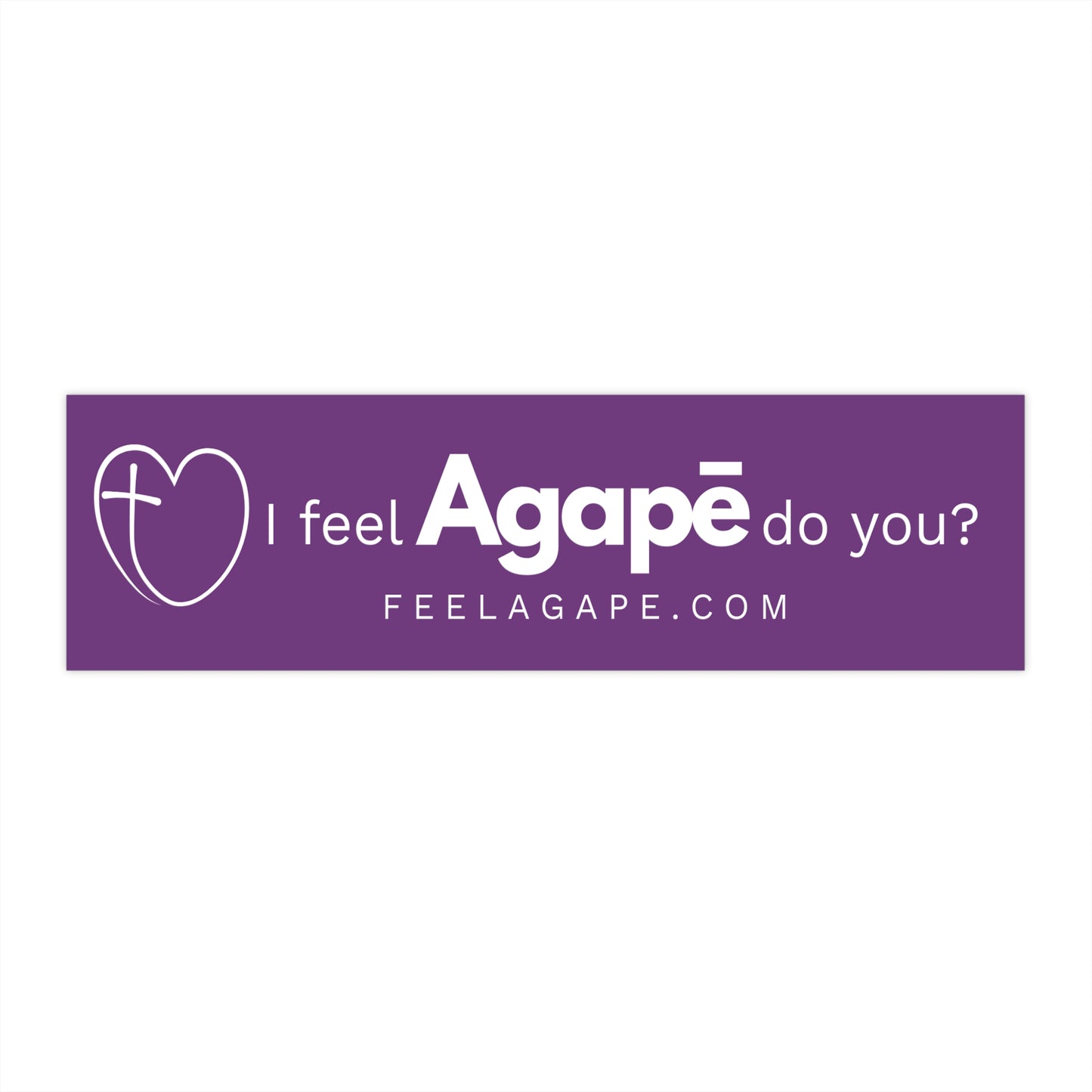 Christian Bumper Sticker – I Feel Agapē | Feel Agapē